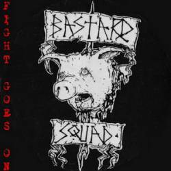 Bastard Squad : Fight Goes on